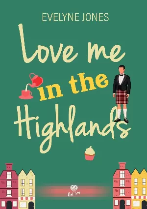 Evelyne Jones - Love me in the Highlands